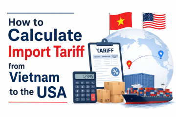 how to calculate import tariff from Vietnam